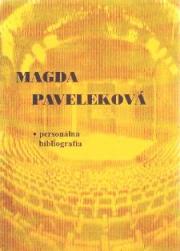 Magda Paveleková, Personálna bibliografia