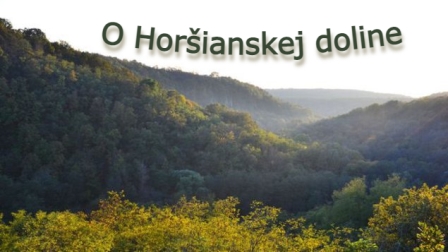 Tekov a Hont, krajina povestí - O Horšianskej doline