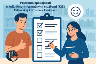 Prieskum spokojnosti s knižnično-informačnými službami (KIS) Tekovskej knižnice v Leviciach