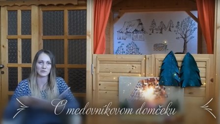 NOVÁ dramatizácia rozprávky "O medovníkovom domčeku"