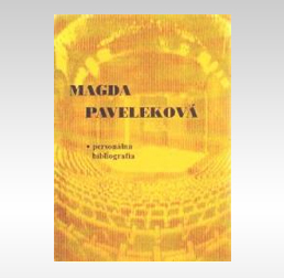 Magda Paveleková. Personálna bibliografia.