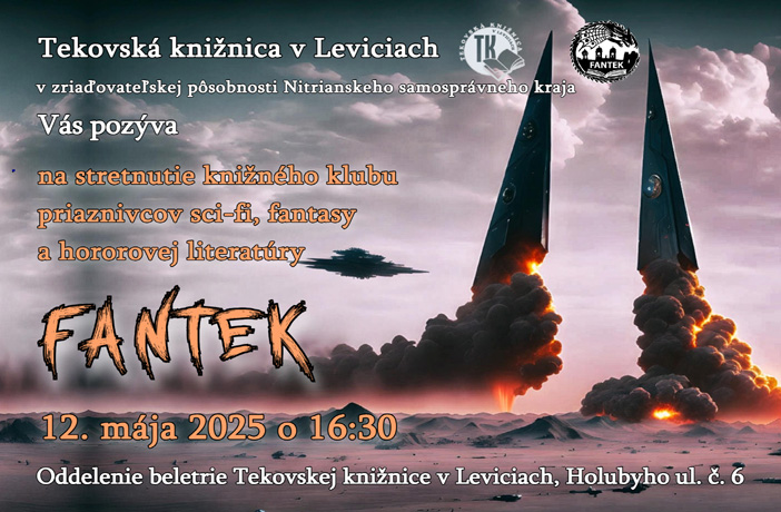 Knižný klub priaznivcov sci-fi, fantasy a hororovej literatúry FANTEK v pondelok 12. mája o 16:30 v Oddelení beletrie TK LV.