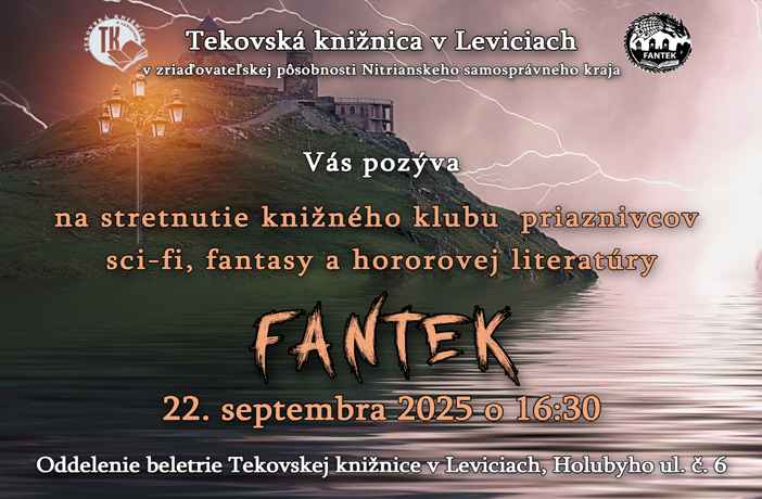 Stretnutie knižného klubu FANTEK v pondelok 22. septembra o 16:30 v Oddelení beletrie TK LV.