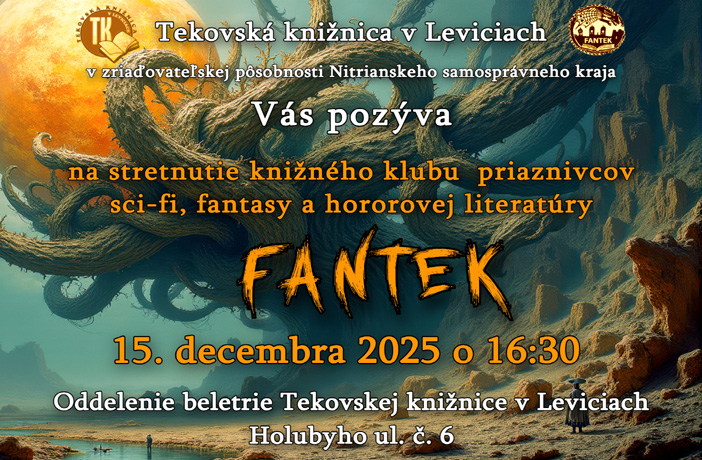 Stretnutie knižného klubu FANTEK - v pondelok 15. decembra o 16:30 v Oddelení beletrie TK LV.