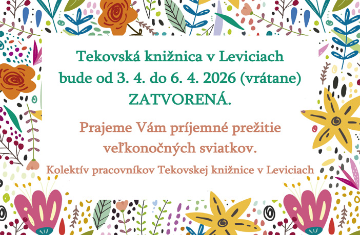 Oddelenia knižnice budú od 3. 4. do 6. 4. 2026 ZATVORENÉ.