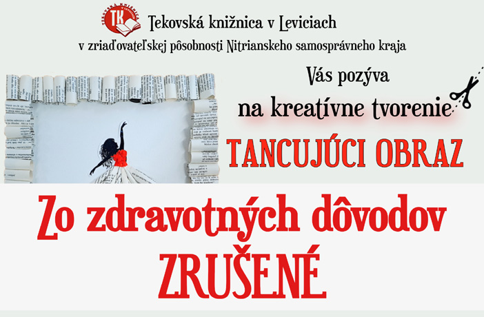 Dnešné podujatie sa zo zdravotných dôvodov NEUSKUTOČNÍ.